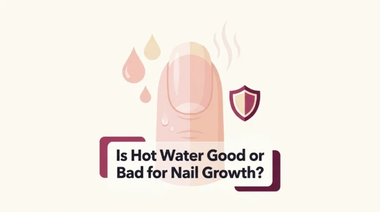 Hot Water Good or Bad for Nail Growth
